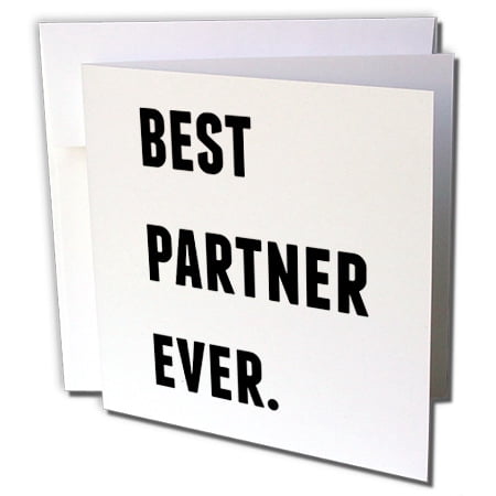 3dRose Best Partner Ever, Black Letters On A White Background - Greeting Cards, 6 by 6-inches, set of