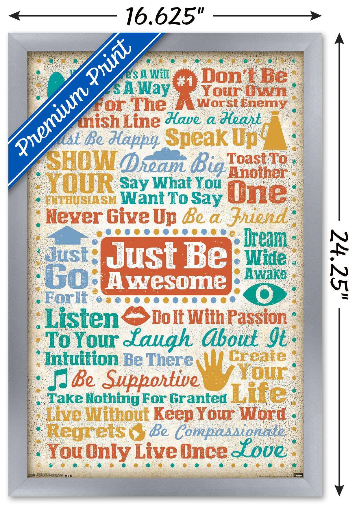 Just Be Awesome Wall Poster, 14.725" x 22.375", Framed