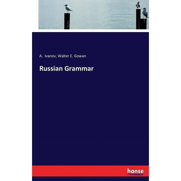 Russian Grammar, (Paperback)