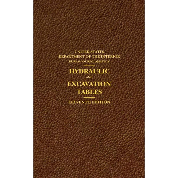 Hydraulic and Excavation Tables, Eleventh Edition (Paperback)