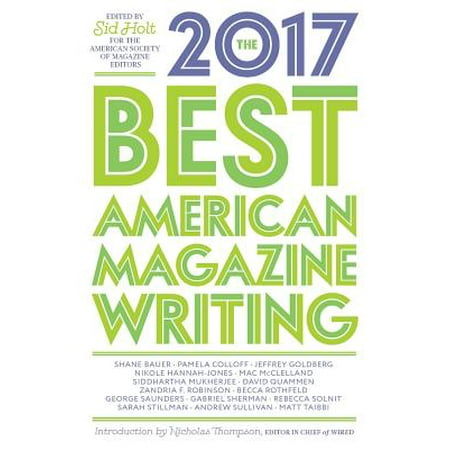 The Best American Magazine Writing 2017 (Best Drum Magazine For Ar15)
