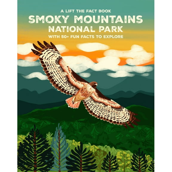 Lift-The-Fact Books Great Smoky Mountains National Park: Lift the Fact, (Board Book)
