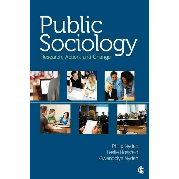 Public Sociology: Research, Action, and Change, (Paperback)
