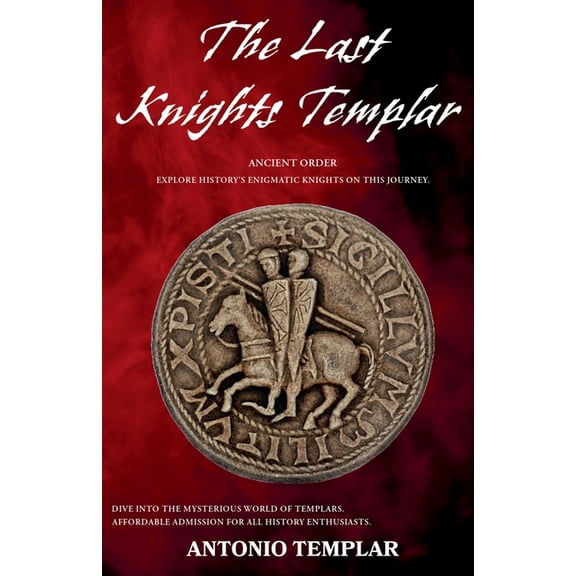 The Last Knights Templar, (Paperback)