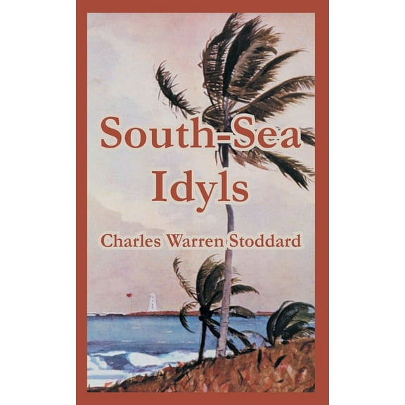 South-Sea Idyls (Paperback)