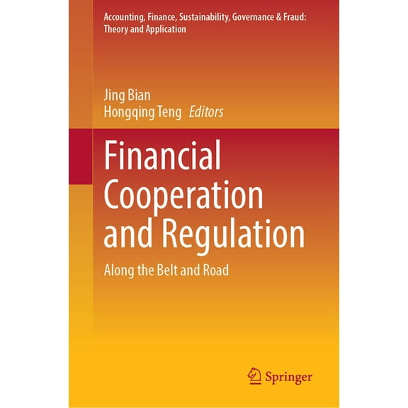 Accounting, Finance, Sustainability, Gov Financial Cooperation and Regulation: Along the Belt and Road, (Hardcover)