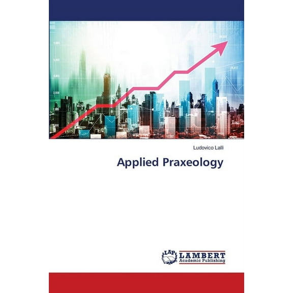 Applied Praxeology, (Paperback)