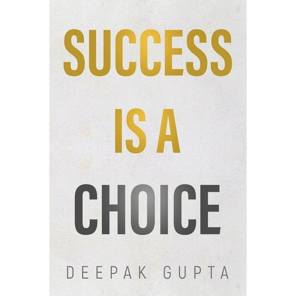 Success is a Choice, (Paperback)