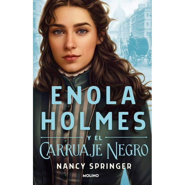 Enola Holmes y el Carruaje Negro Molino 9786073813310