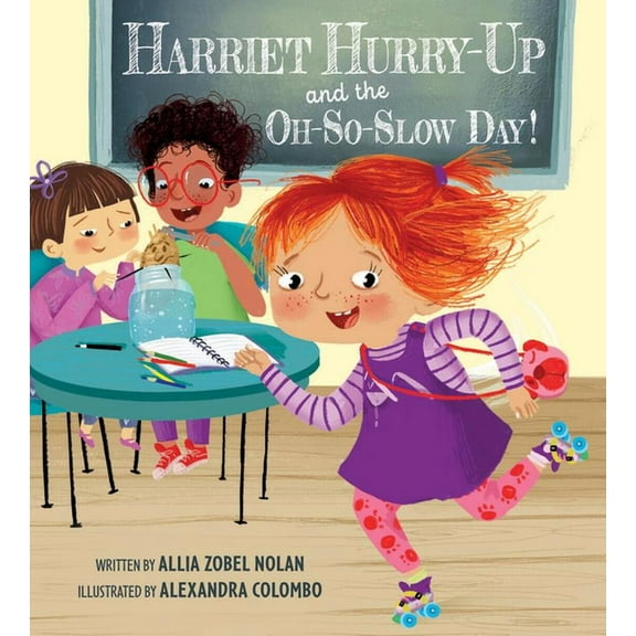 Harriet Hurry-Up and the Oh-So-Slow Day!, (Hardcover)