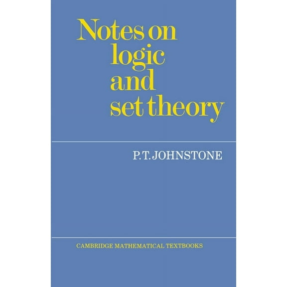 Cambridge Mathematical Textbooks Notes on Logic and Set Theory, (Paperback)