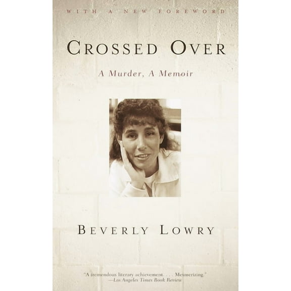 Crossed Over: A Murder, A Memoir, (Paperback)