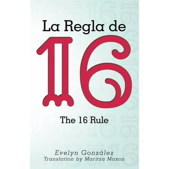 La Regla de 16: The 16 Rule (Paperback)