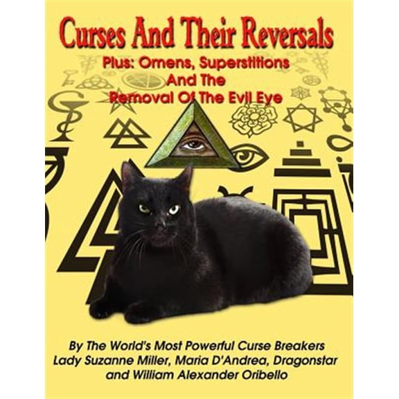 Pre-Owned Curses and Their Reversals: Plus: Omens, Superstitions and the Removal of the Evil Eye