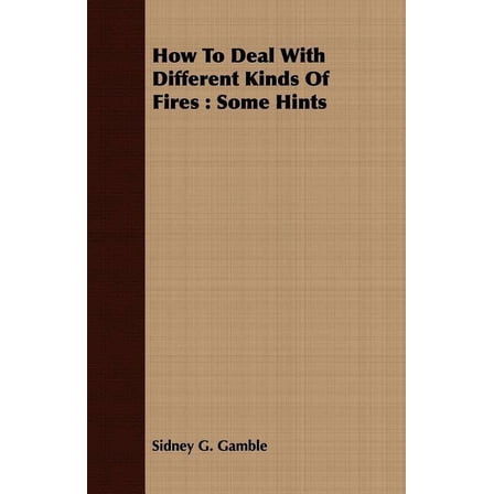 How to Deal with Different Kinds of Fires : Some Hints (Paperback)