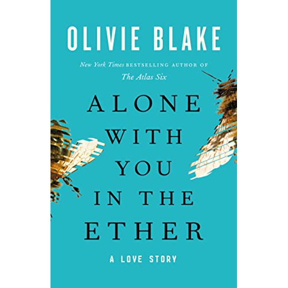 Pre-Owned Alone with You in the Ether: A Love Story Paperback