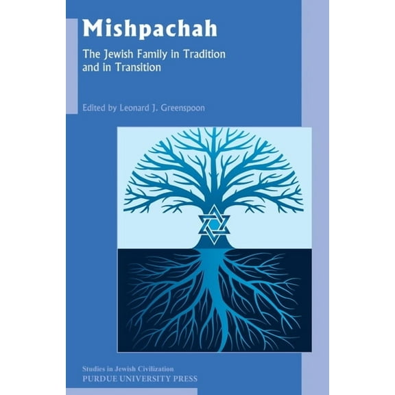 Studies in Jewish Civilization Mishpachah: The Jewish Family in Tradition and in Transition, Book 27, (Paperback)