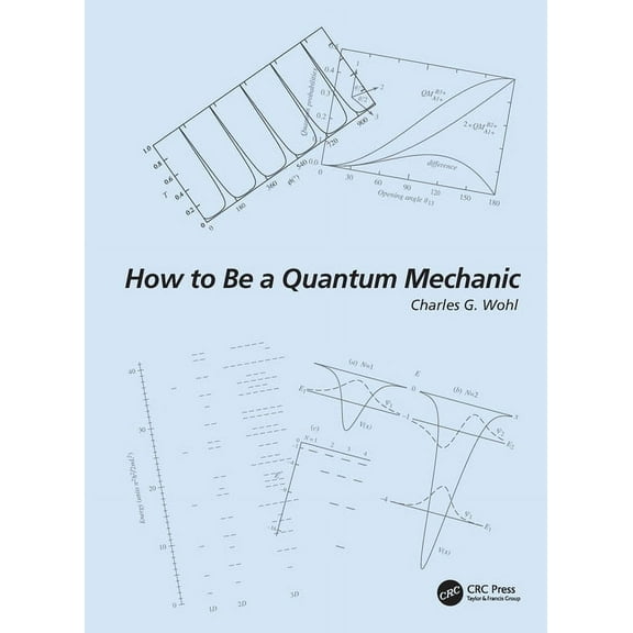 Frontiers in Physics How to Be a Quantum Mechanic, (Paperback)