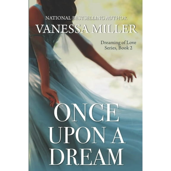 Once Upon A Dream (Paperback) by Vanessa Miller