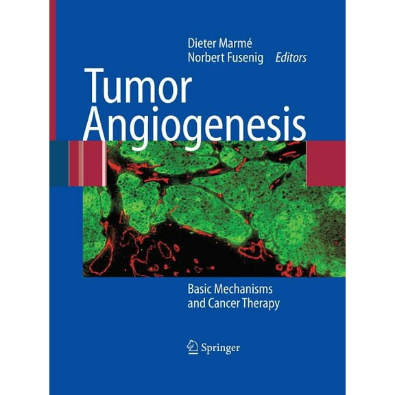Tumor Angiogenesis: Basic Mechanisms and Cancer Therapy, (Hardcover)