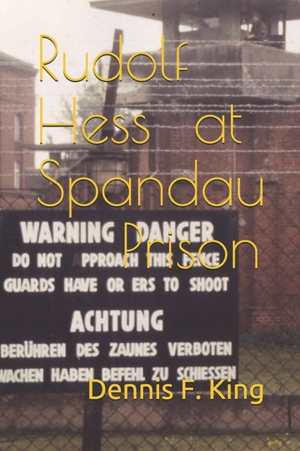 Rudolf Hess At Spandau Prison Paperback Walmart Com Walmart Com   D63ee870 44b5 439a 9b66 0e23372df23a 1.fd474fce43edc20975a80e244aed9fae 