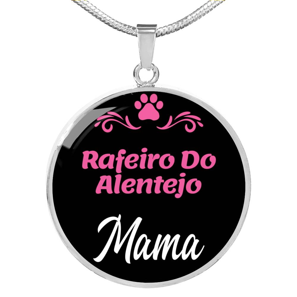 Rafeiro Do Alentejo Mama Circle Pendant Necklace Stainless Steel 24 Inch Chain Silver Tone or Gold Tone Dog Mom Pendant