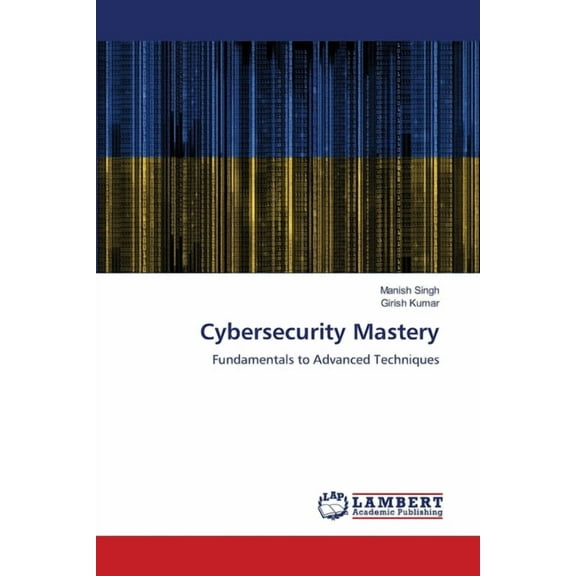 Cybersecurity Mastery, (Paperback)