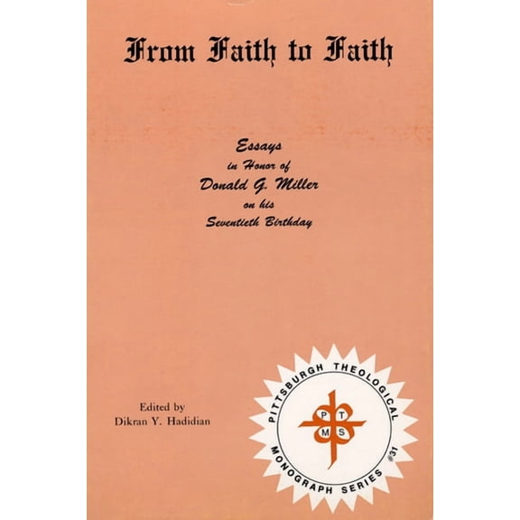 Pittsburgh Theological Monograph: From Faith to Faith (Paperback)