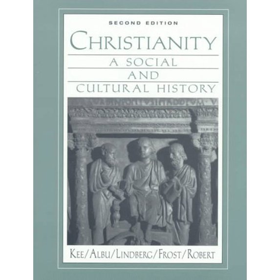 Pre-Owned Christianity: A Social and Cultural History (Paperback) 0135780713 9780135780718