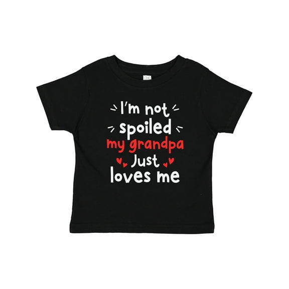 Inktastic I'm Not Spoiled My Grandpa Just Loves Me Boys or Girls Toddler T-Shirt