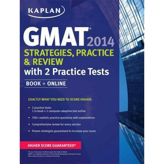 Pre-Owned Kaplan GMAT 2014 Strategies, Practice, and Review with 2 Practice Tests: book + online (Paperback) 1618650548 9781618650542