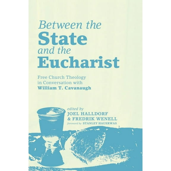 Between the State and the Eucharist (Hardcover)