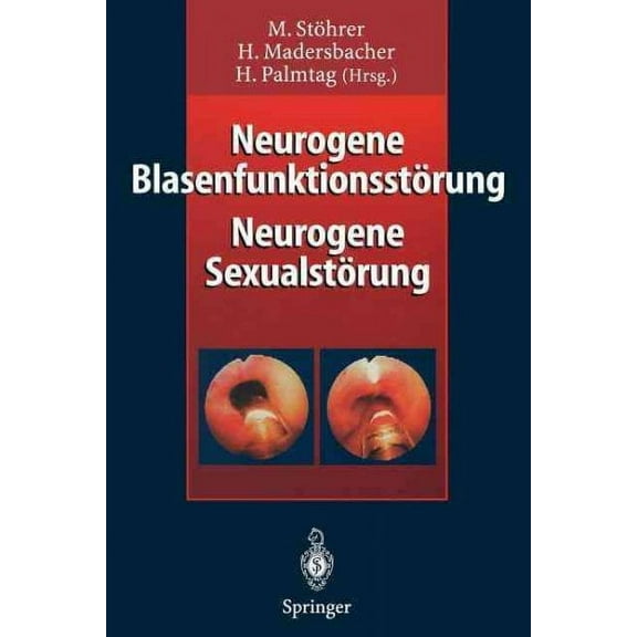 Neurogene Blasenfunktionsstörung Neurogene Sexualstörung (Paperback)