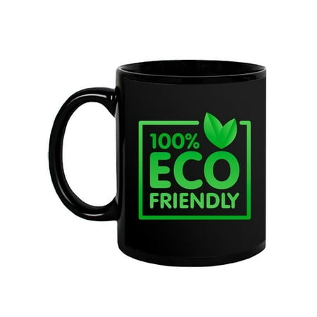 

Eco Friendly. Mug Unisex s -Image by Shutterstock