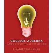 College Algebra: Building Concepts and Connections [Hardcover - Used]