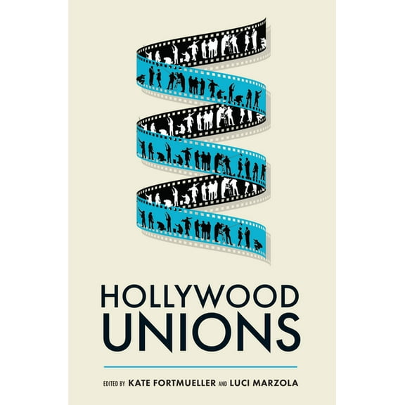 Hollywood Unions, (Paperback)
