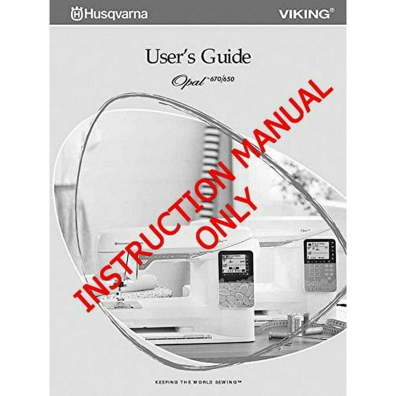 Husqvarna Viking Opal 650 670 User Owners Manual (Reprint) (Paperback)