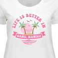 thumbnail image 4 of Inktastic Life's Better In Oahu Women's Plus Size T-Shirt, 4 of 5