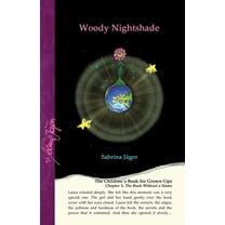 Woody Nightshade: The Children´s Book for Grown-Ups (Paperback)