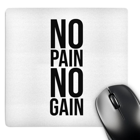 3dRose, No Pain No Gain. Bold black lettering on a white background., MousePad