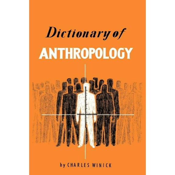 Dictionary of Anthropology  Paperback  0806529199 9780806529196 Charles Winich