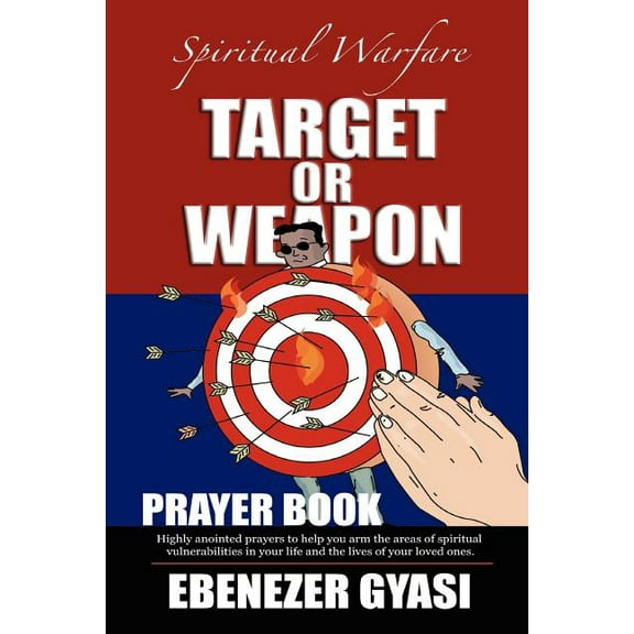 Target or Weapon : The Prayer Book (Paperback)
