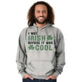 thumbnail image 3 of St Paddy Irish Before It Was Cool Hoodie Sweatshirt Women Men Brisco Brands S, 3 of 6