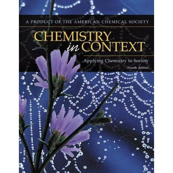 Pre-Owned Chemistry in Context: Applying Chemistry to Society (Paperback) 0072410159 9780072410150