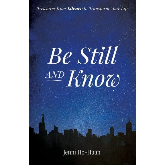 Be Still and Know (Paperback)