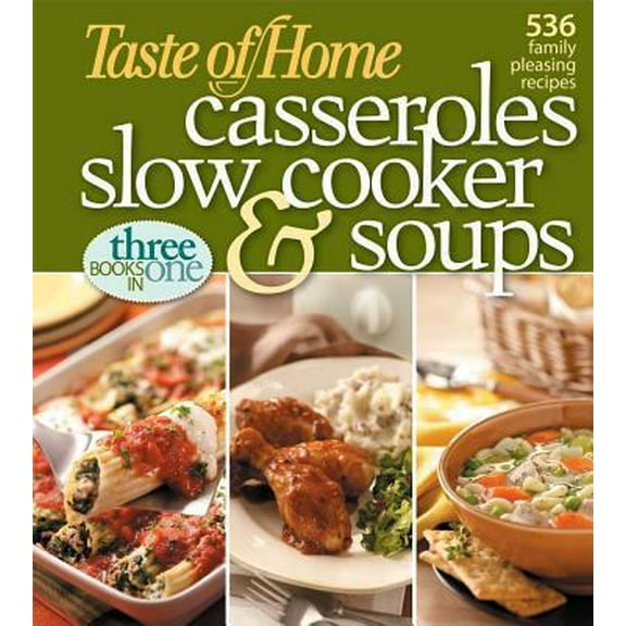 Pre-Owned Taste of Home: Casseroles, Slow Cooker, and Soups: Casseroles, Slow Cooker, and Soups: 536 Family Pleasing Recipes (Plastic Comb) 0898216141 9780898216141