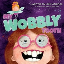 My Wobbly Tooth, (Paperback)