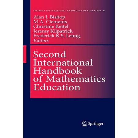 Springer International Handbooks of Educ Second International Handbook of Mathematics Education Book 10 (Paperback)