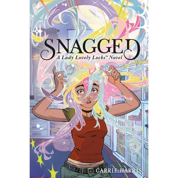 Snagged: A Lady Lovely Locks Novel, (Paperback)