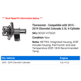 thumbnail image 2 of Thermostat Assembly - Compatible with 2015 - 2019 Chevy Colorado 2.5L 4-Cylinder 2016 2017 2018, 2 of 2
